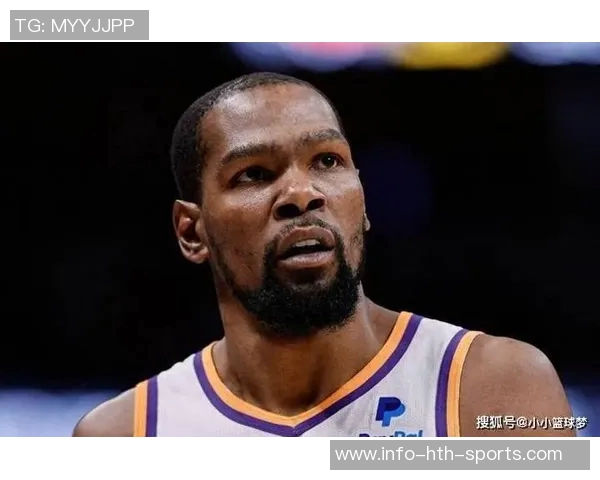 杜兰特赞申京欧锦赛精彩表现期待见证其成长之路